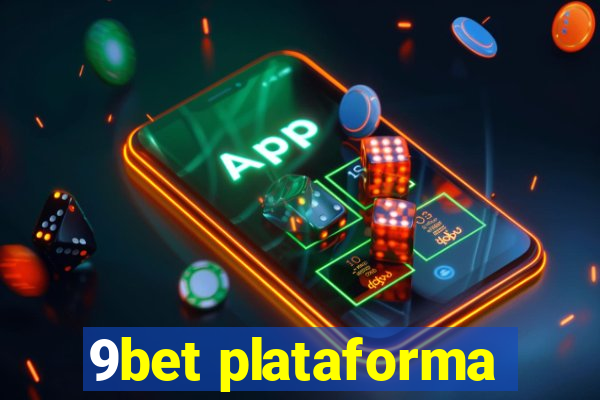 9bet plataforma